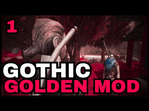 Gothic Golden mod - part 1