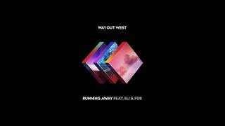 Way Out West - Running Away feat. Eli &amp; Fur (Original Mix)