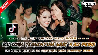 Download lagu DJ FYP TIKTOK NEW 2025 ‼️ LARA HATI (KU COBA TERSENYUM SAAT KAU PERGI) ‼️ CINTAKU KAU ANGGAP DEBU mp3