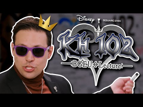 Kingdom Hearts 102 | BGE University Lecture