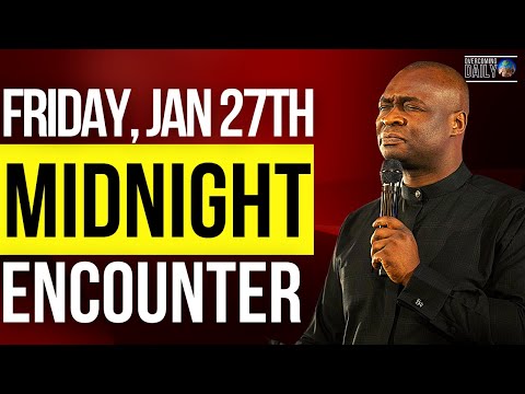 [FRIDAY JAN 27TH] MIDNIGHT SUPERNATURAL ENCOUNTER WITH THE WORD OF GOD | APOSTLE JOSHUA SELMAN