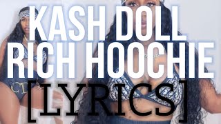 Kash Doll - Rich Hoochie (Official Lyrics)