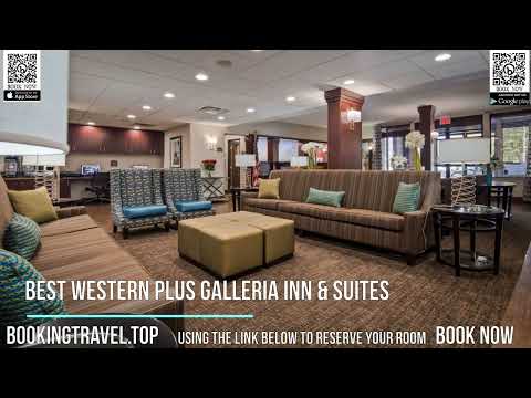 Best Western Plus Galleria Inn & Suites