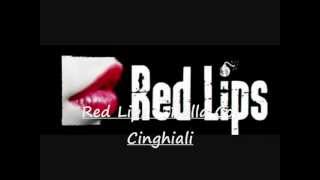 Red Lips - Balla Coi Cinghiali
