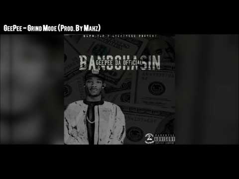 GeePee - Grind Mode (Prod. By Mahz)