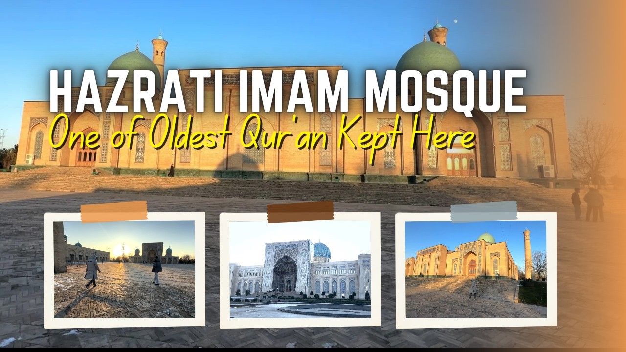 Exploring Uzbekistan's Iconic Hazrati Imam Mosque | Oldest Quran’s Home!