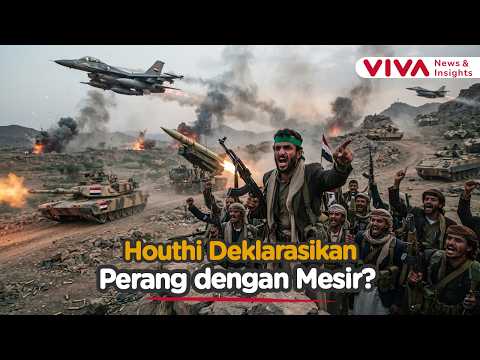 Bantu Arab Saudi, Houthi Sebut Mesir Nyatakan Perang ke Yaman