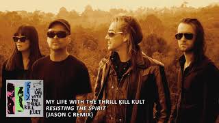 MLWTTKK - Resisting The Spirit (Jason C Remix)