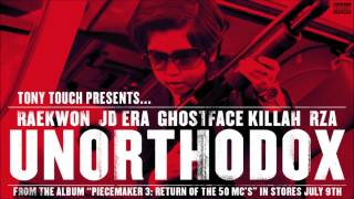 Tony Touch - Unorthodox feat. Raekwon / JD Era / Ghostface Killah / RZA