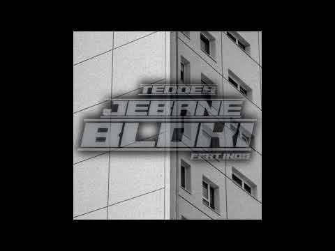 TEDOES - JEBANE BLOKI FEAT. INOS