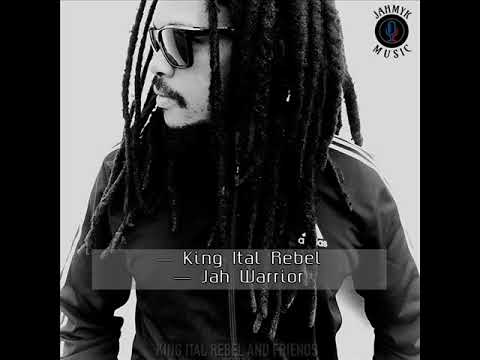 King Ital Rebel - Jah Warrior