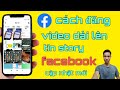 Cách đăng story dài 2021