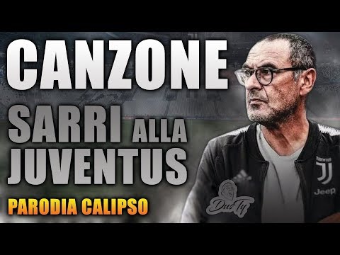 CANZONE SARRI ALLA JUVENTUS ⚽ [ Parodia Charlie Charles - Calipso ]