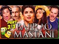 BAJIRAO MASTANI Movie Reaction Part 3/3! | Ranveer Singh | Deepika Padukone | Priyanka Chopra Jonas