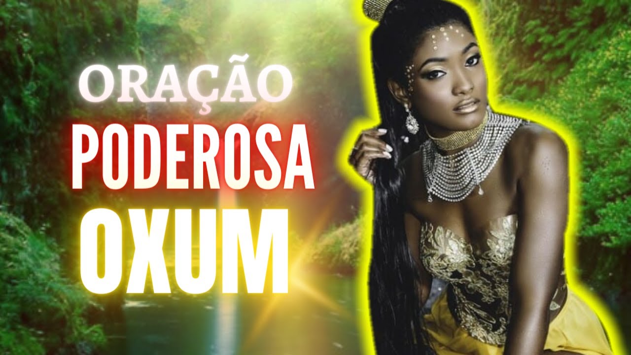 LINDA e PODEROSA ORAÇÃO de Mãe OXUM para o AMOR, DINHEIRO, PROTEÇÃO e SAÚDE.