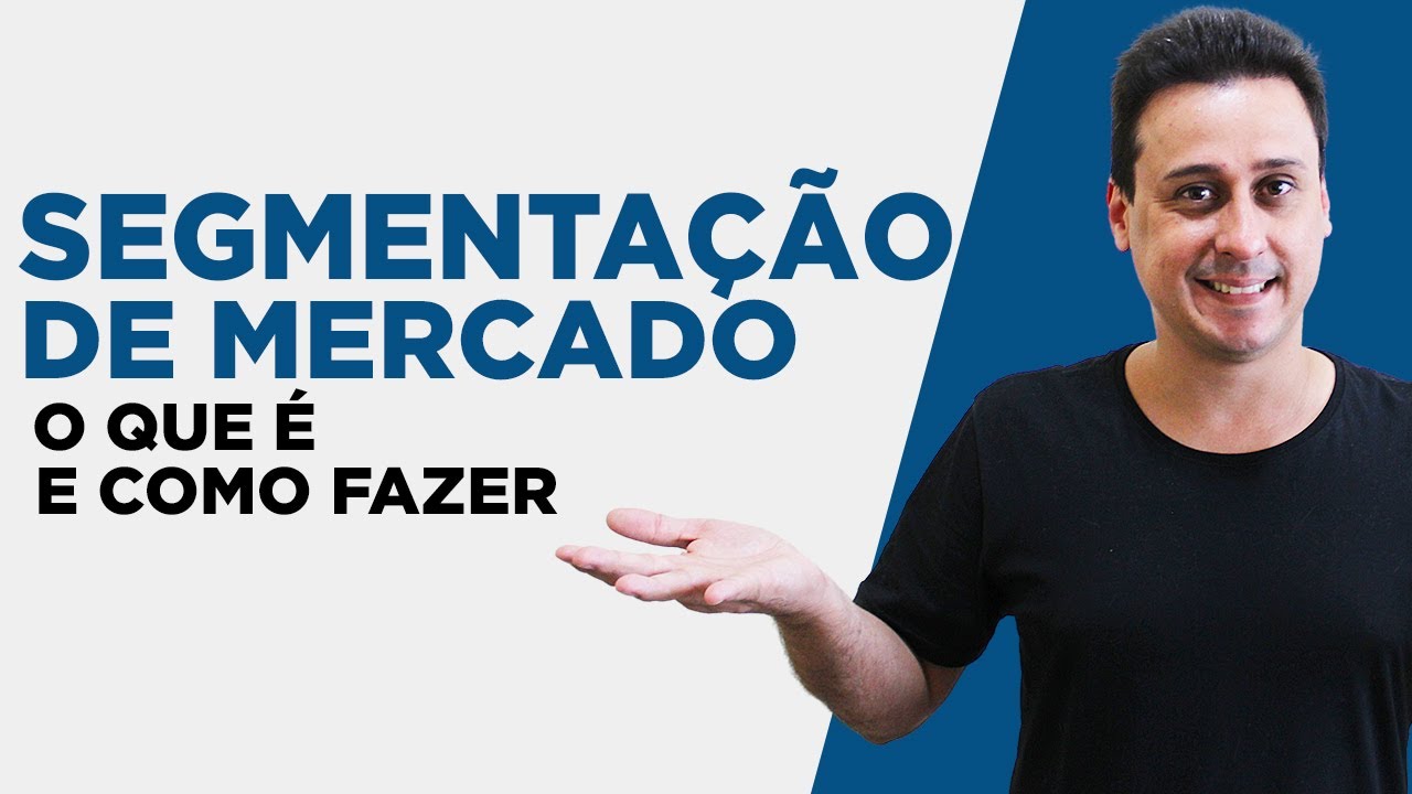 O que é e como Fazer uma Segmentação de Mercado