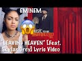 *REACTION* EMINEM- “LEAVING HEAVEN” [Feat. Skylar Grey] LYRIC Video
