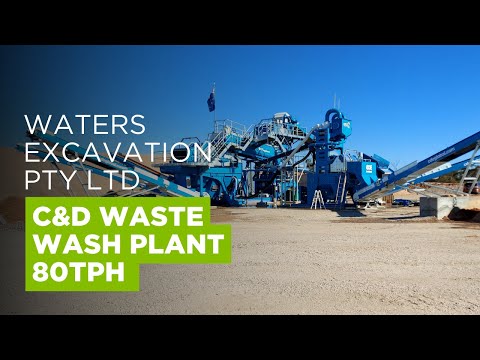 Waters Excavation Pty Ltd 80tph Construction & Demolition Waste Recycling Plant From CDE