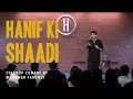 Munawar Faruqui New Standup Comedy Hanif Ki Shaadi | 2023