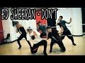 ED SHEERAN - "Don't" Dance Video ...