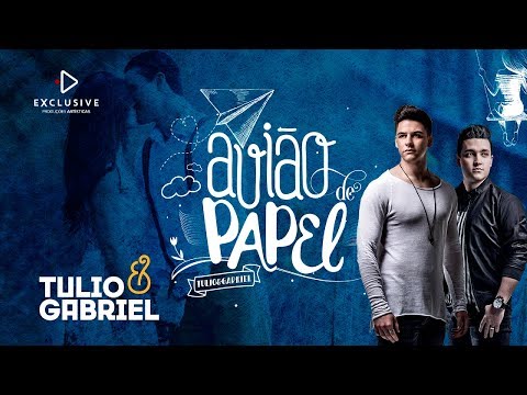 Tulio e Gabriel - Avião de Papel (CLIPE OFICIAL)