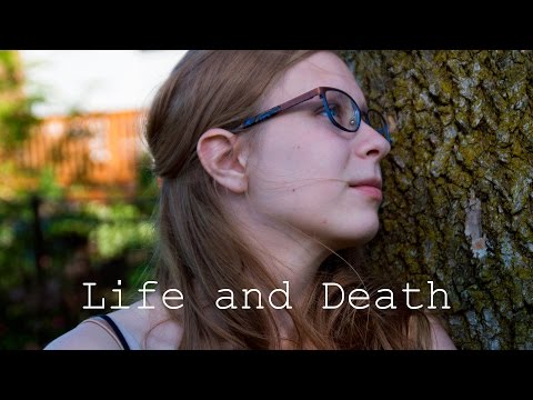 Life and Death - An Original Short Film