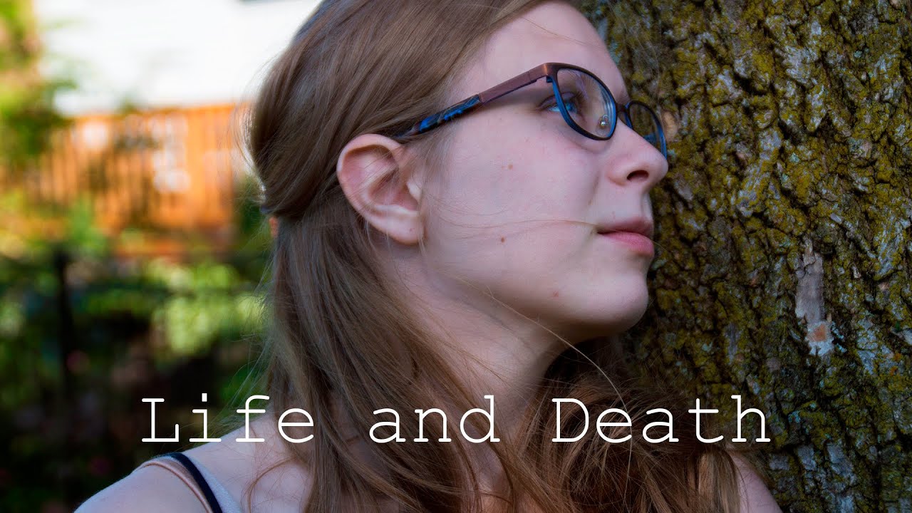 Life and Death - An Original Short Film