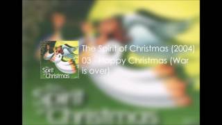 03 - "Happy Xmas (War is Over)" - george (The Spirit of Christmas 2004)