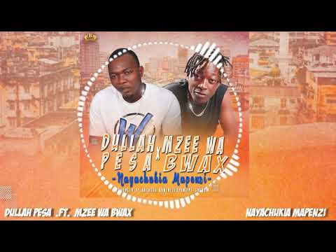 Dullah Pesa X Mzee wa Bwax - Nayachukia Mapenzi(official audio)