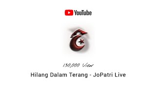 Download lagu Hilang dalam terang | JoPatri Live (Rakyat Patani) mp3 Download lagu Hilang dalam terang | JoPatri Live (Rakyat Patani) mp3