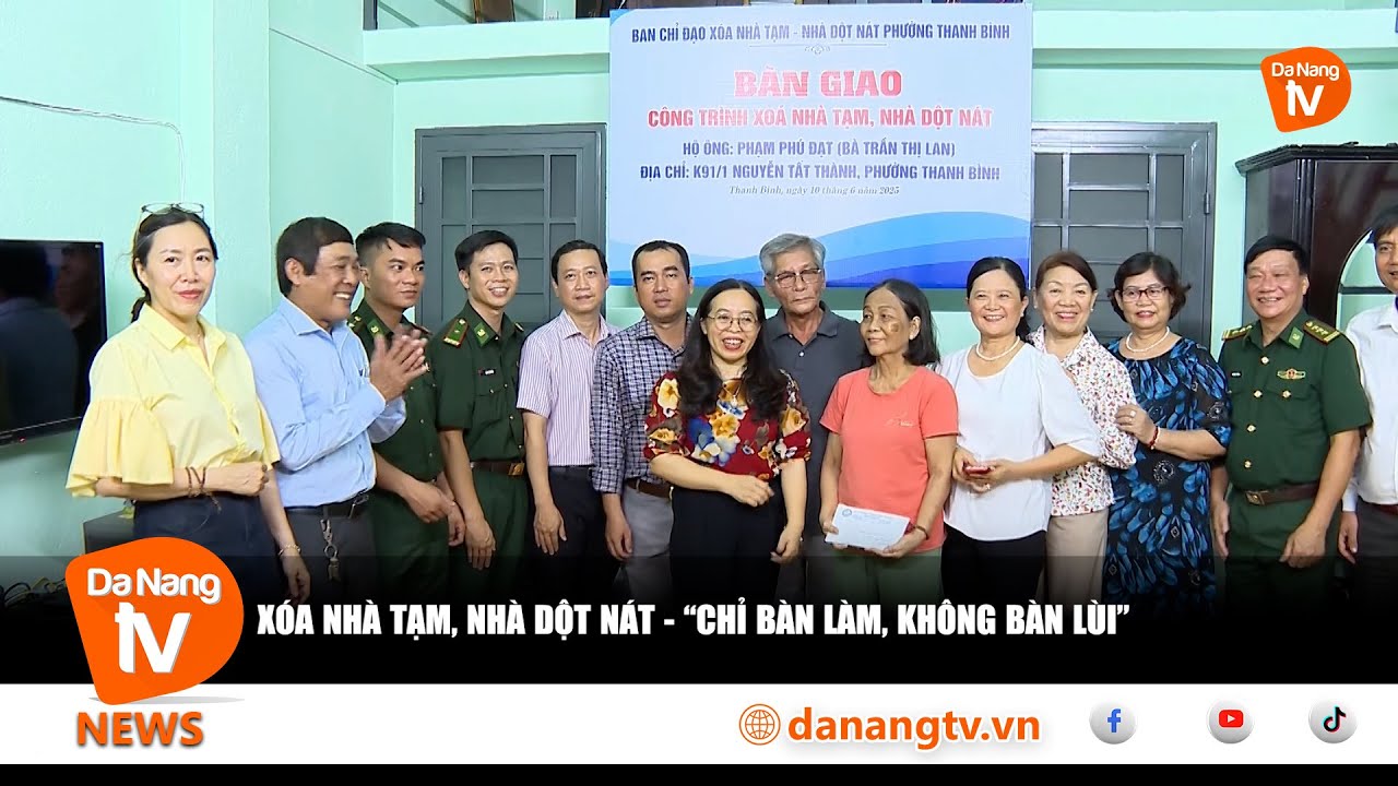 XÓA NHÀ TẠM, NHÀ DỘT NÁT - “CHỈ BÀN LÀM, KHÔNG BÀN LÙI”