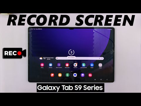 How To Screen Record Samsung Galaxy Tab S9, S9+ and S9 Ultra