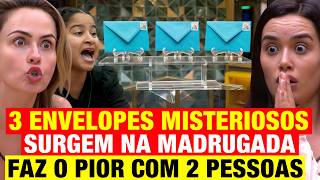 BBB 26 - 3 ENVELOPES MISTERIOSOS surgem na MADRUGADA! Faz o PIOR com 2 pessoas *