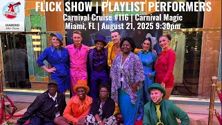 PLAYLIST PERFORMERS | FLICK SHOW | Carnival Magic, Miami, FL, August 21, 2025, 9:30pm