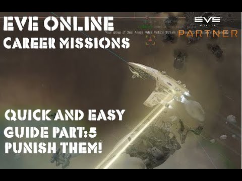 Eve Online Career Mission Quick and Easy Guide Pt:5 Punish Them!