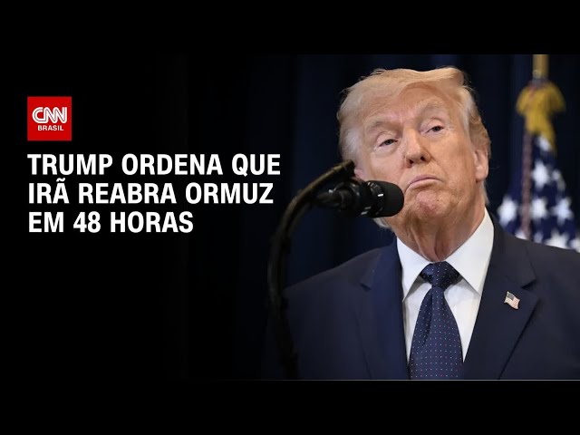Trump ameaça Irã e ordena que Estreito de Ormuz seja liberado em 48 horas | AGORA CNN