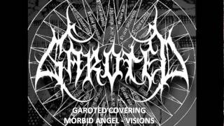 Garoted covering Morbid Angel -  Visions from the Dark Side - 1989 - Altars of Madness