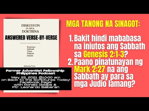 Episode 12: "DISKUSYON SA MGA DOKTRINA": Answered verse-by-verse on Genesis 2:1-3 and Mark 2:27