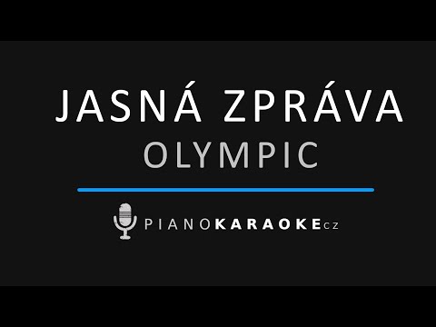 Olympic - Jasná zpráva | Piano Karaoke Instrumental