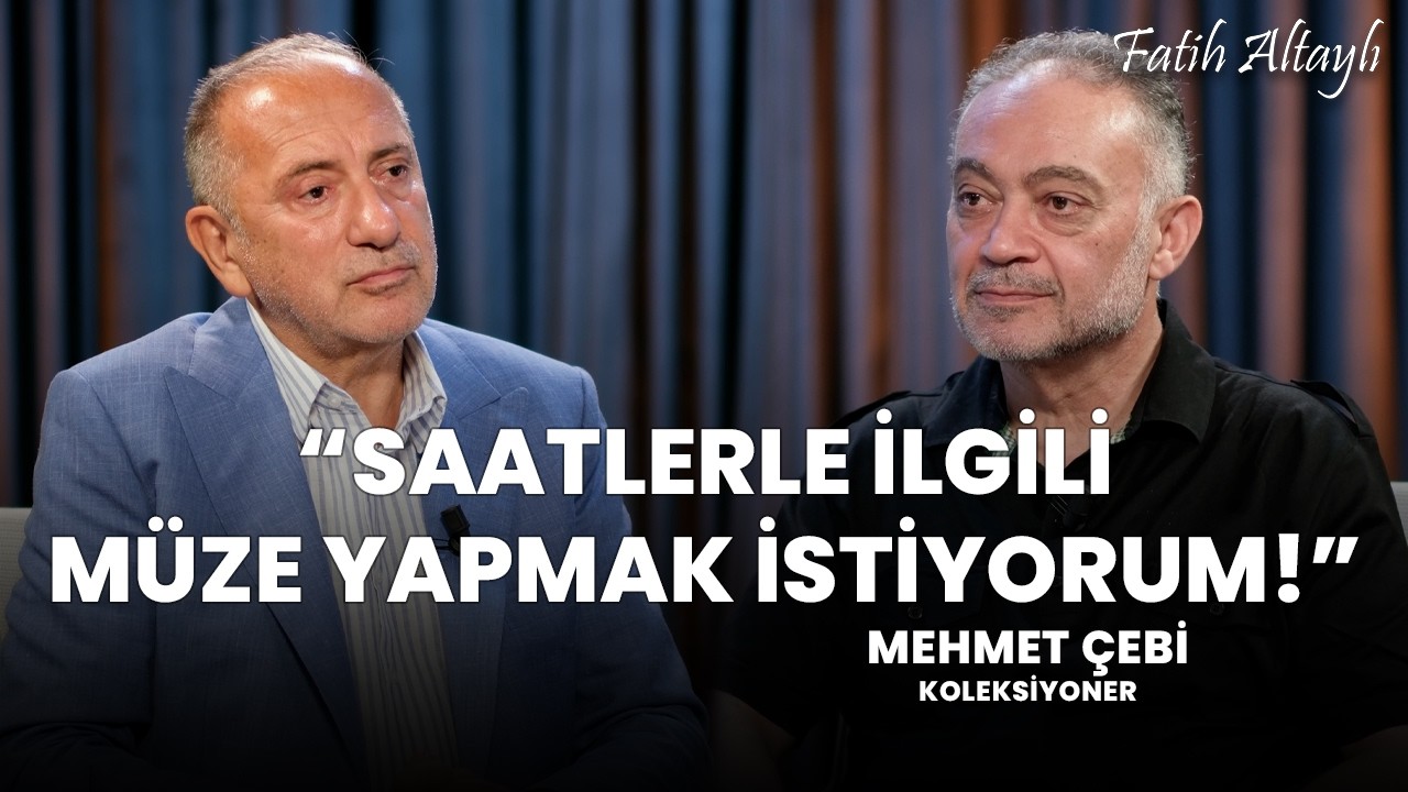 Fatih Altaylı ile Pazar Sohbeti: "Ömürlük koleksiyonu 1,5 yılda yaptım!" / Koleksiyoner Mehmet Çebi