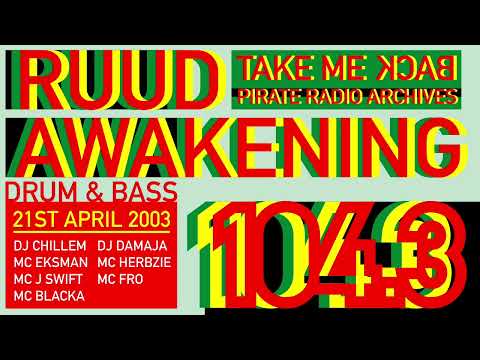 Drum & Bass 2003 Ruud Awakening FM 104.3 | DJs Chillem & Damaja MCs Eksman + Herbzie + Fro + Blacka