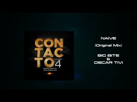 Big Bite & Oscar Tivi - Naive (Original Mix)