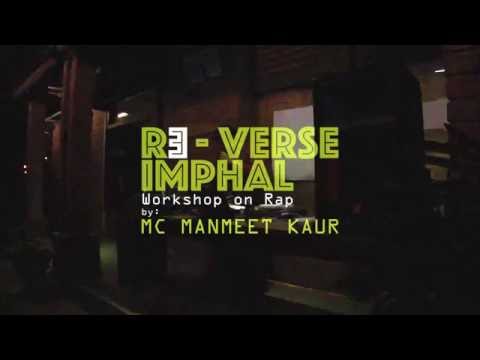 RE-VERSE IMPHAL - Workshop on RAP - by MC Manmeet Kaur
