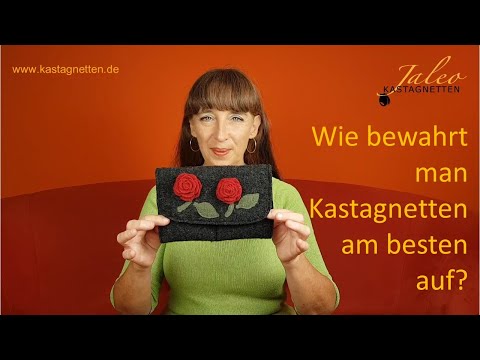 Wie bewahrt  man Kastagnetten am besten auf?