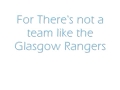 Glasgow Rangers Follow Follow Lyrics