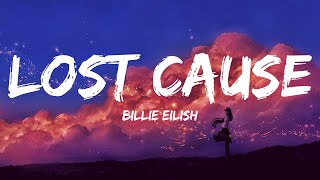 Lost Cause - Billie Eilish (Lyrics) | English Songs with lyrics | tik tok song