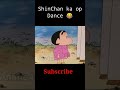 ShinChan Ka Op Dance Funny Moment Shinchan Funny Shorts Shinchan Shinchanlover