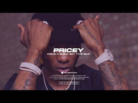 (FREE) Wizkid x Burna Boy x Afrobeat Type Beat 2021 - "Pricey" | Afrobeat Instrumental