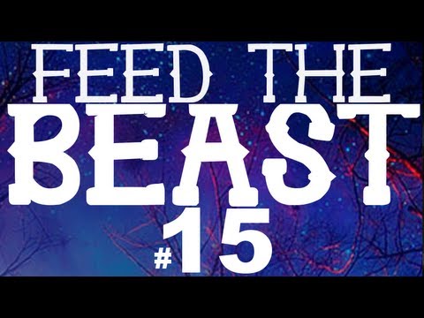 Feed the Beast : E15 - "Twanklin'!"