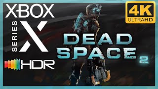 [4K/HDR] Dead Space 2 / Xbox Series X Gameplay